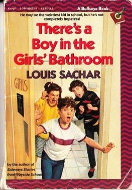 There's a Boy in the Girls' Bathroom by Louis Sachar