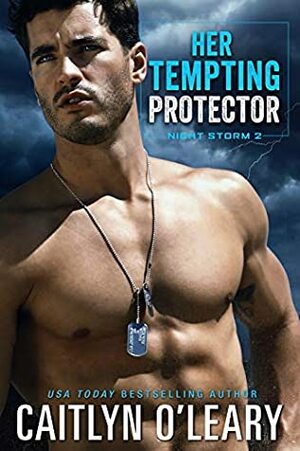 Her Tempting Protector (Night Storm #2) by Caitlyn O'Leary