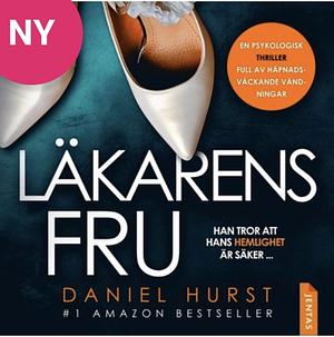 Läkarens fru  by Daniel Hurst