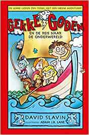 Gekke goden 2 - Gekke goden en de reis naar de onderwereld by Pim Lammers, Adam J.B. Lane, David Slavin