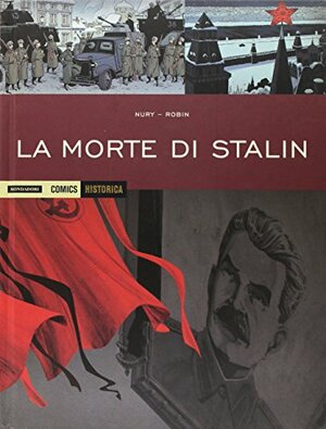 La morte di Stalin by Thierry Robin, Lorien Aureyre, Fabien Nury