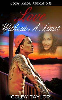 Love Without a Limit: Trey and Keya by Colby Taylor