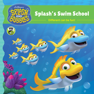 Splash and Bubbles: Splash's Swim School by The Jim Henson Company