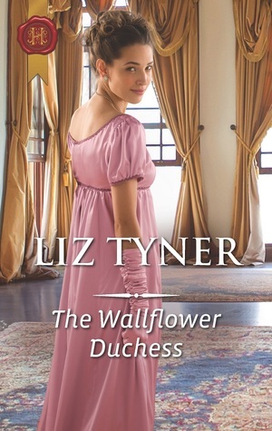 The Wallflower Duchess by Liz Tyner