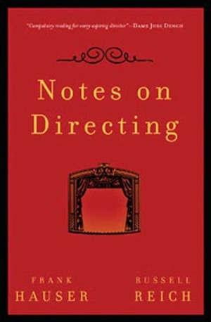 Notes on Directing: 130 Lessons in Leadership from the Director's Chair by Frank Hauser, Russell Reich