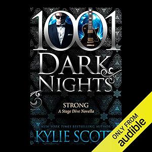 Strong: A Stage Dive Novella by Kylie Scott