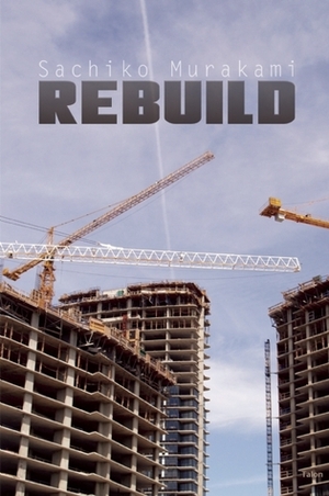 Rebuild by Sachiko Murakami