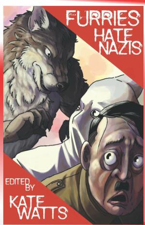 Furries Hate Nazis by Kate Watts