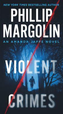 Violent Crimes by Phillip Margolin