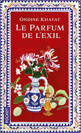 Le parfum de l'exil by Ondine Khayat