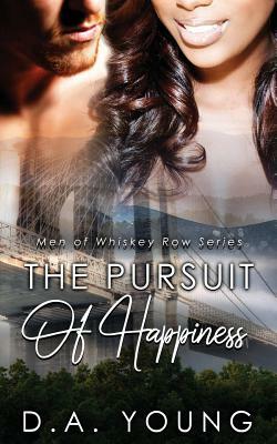 The Pursuit of Happiness by D.A. Young