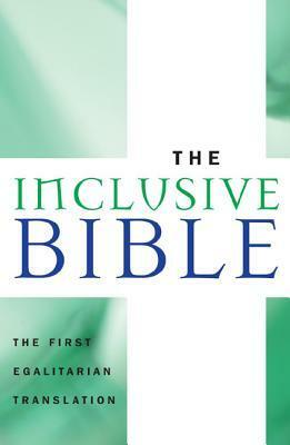The Inclusive Bible: The First Egalitarian Translation by Priests for Equality