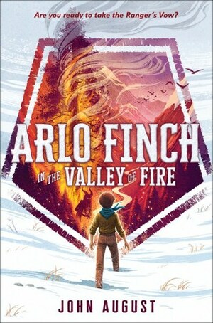Arlo Finch in the Valley of Fire by John August
