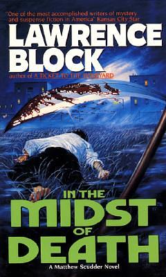 In the Midst of Death by Lawrence Block