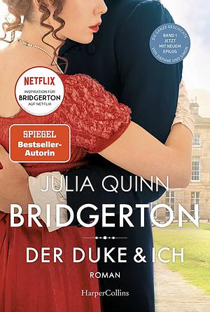 Der Duke und ich: Roman by Julia Quinn