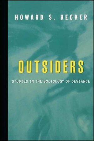 Outsiders by Howard S. Becker