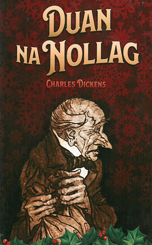 Duan na nollag: i bprós nó scéal taibhshí don nollaig by Charles Dickens, Maitiú Ó Coimín