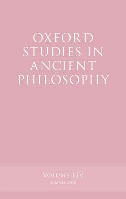 Oxford Studies in Ancient Philosophy, Volume 54 by 