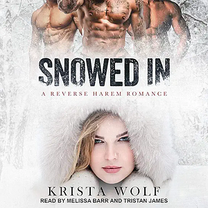 Snowed In by Krista Wolf