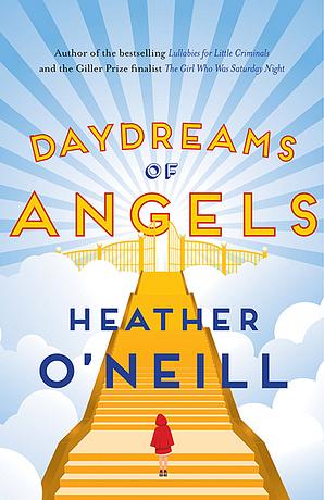 Daydreams of Angels by Heather O'Neill