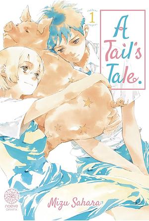 A tail's tale T01 by Mizu Sahara, Mizu Sahara