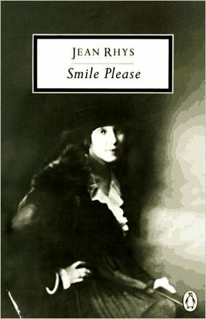 Smile Please: An Unfinished Autobiography by Jean Rhys, Diana Athill