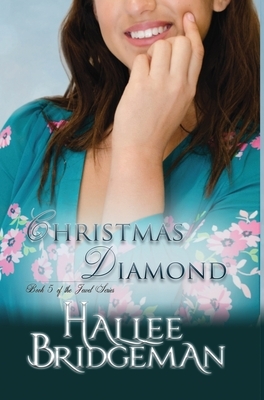 Christmas Diamond: The Jewel Series book 5 by Hallee Bridgeman