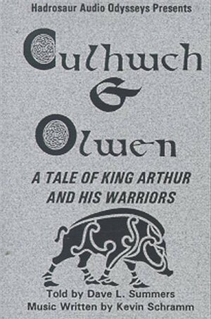 Culhwch & Olwen by David Lee Summers, Kevin Schramm