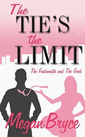The Tie's The Limit by Megan Bryce