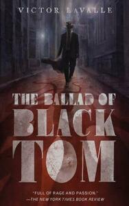 The Ballad of Black Tom by Victor LaValle