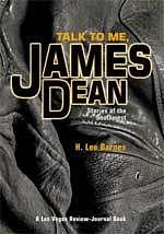 Talk to Me, James Dean: Stories of the Southwest by H. Lee Barnes, H. Lee Barnes