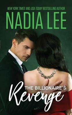 The Billionaire's Revenge by Nadia Lee