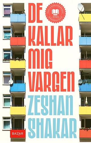 De kallar mig vargen by Zeshan Shakar