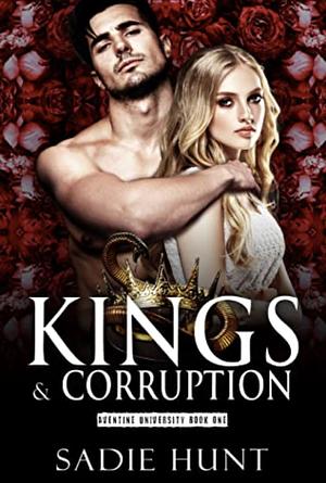 Kings & Corruption by Sadie Hunt
