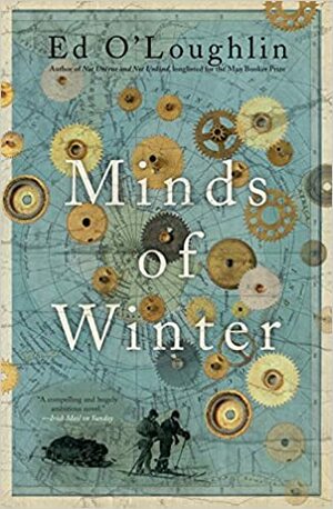 Minds of Winter by Ed O'Loughlin