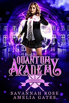 Quantum Academy: A Reverse Harem Academy Romance by Savannah Rose, Amelia Gates