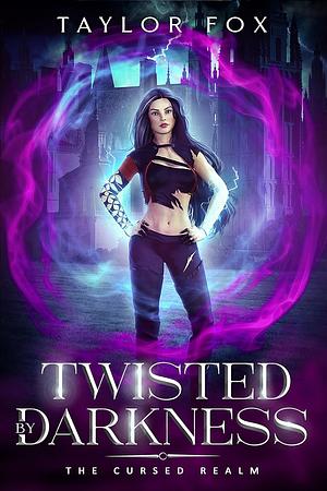 Twisted by Darkness by Taylor Fox