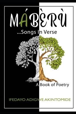Maberu - Songs in Verse by Ifedayo Adigwe Akintomide