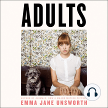 Adults by Emma Jane Unsworth