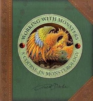 Working With Monsters (Monsterology) by Dugald A. Steer