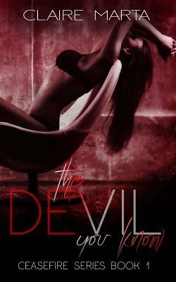 The Devil You Know by Claire Marta