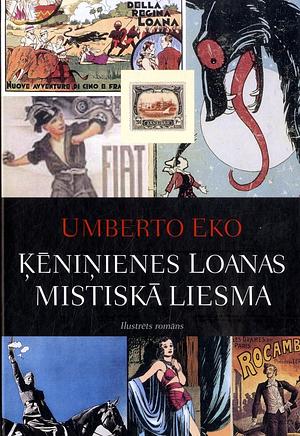 Ķēniņienes Loanas mistiskā liesma by Umberto Eco