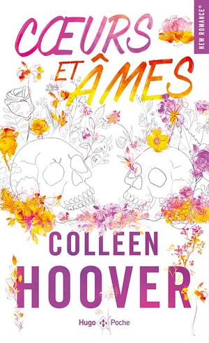 Coeurs et âmes by Colleen Hoover