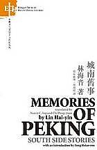 Memories of Peking: South Side Stories by Hai-Yin Lin