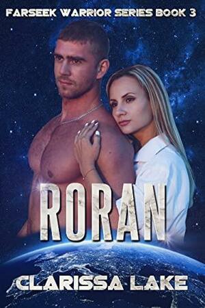 Roran: Farseek Warrior Series Book 3 by Clarissa Lake