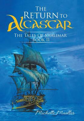 The Return to Alcastar by Michelle Mueller