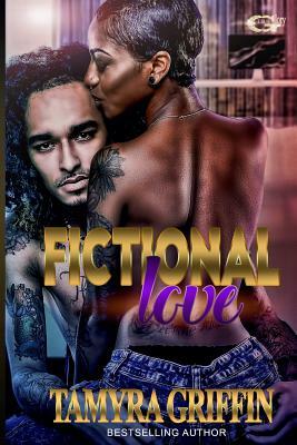 Fictional Love by Tamyra Griffin