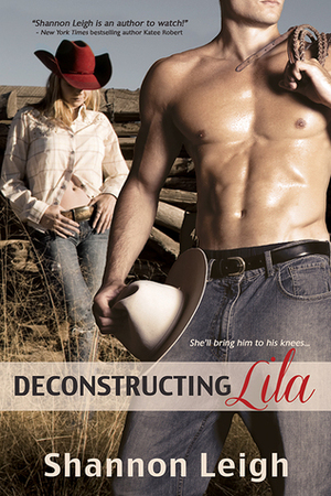 Deconstructing Lila by Shannon Leigh