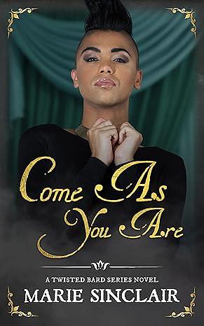 Come As You Are: An MMX Retelling of Shakespeare's Twelfth Night by Marie Sinclair