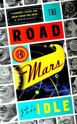 The Road to Mars by Eric Idle